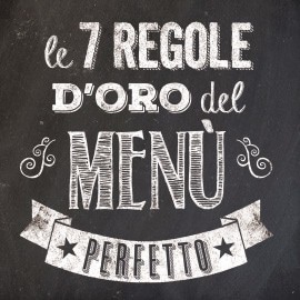 Scarica la guida "Le 7 regole d'oro del menù perfetto"